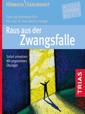 cover image of Raus aus der Zwangsfalle--Hörbuch